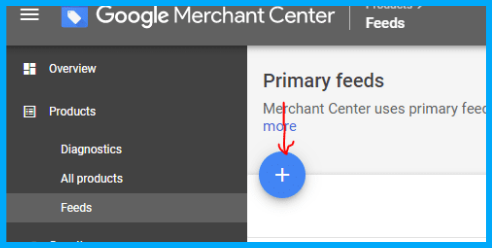How to setup Google Product Listing Ads with these Easy Tips? 7 click the addition sign to add data to google merchant center 1