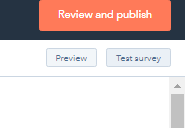 How to use HubSpot Survey Forms for better Customer Satisfaction 19 review-and-publish