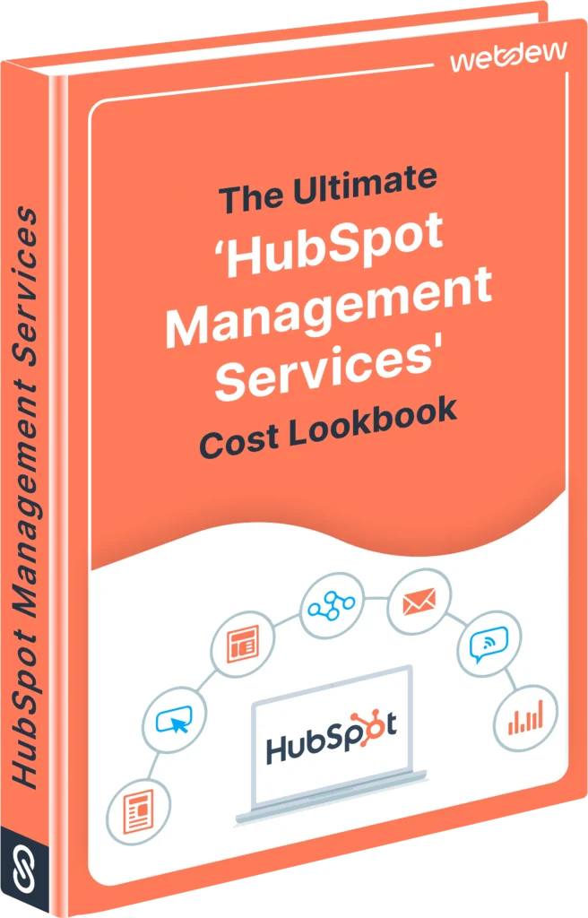 The Ultimate ‘HubSpot Management Services' Cost Lookbook