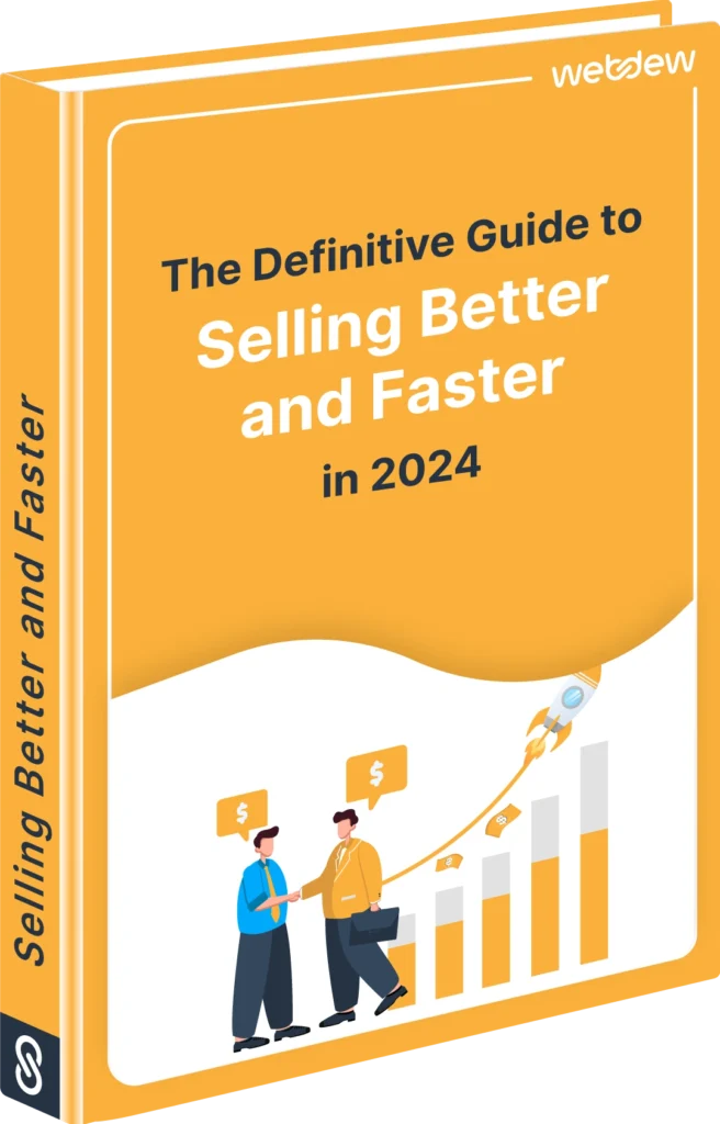 The-Definitive-Guide-to-Selling-Better-and-Faster-in-2024